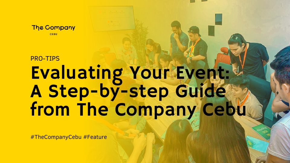 How To Evaluate Your Event Effectively: A Step-by-Step Guide From