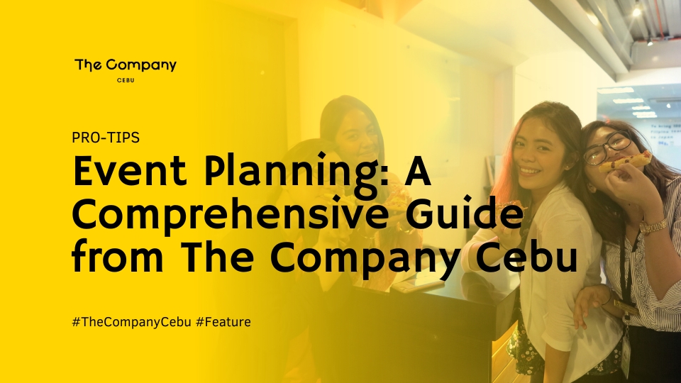 Event Planning: A Comprehensive Guide from The Company Cebu