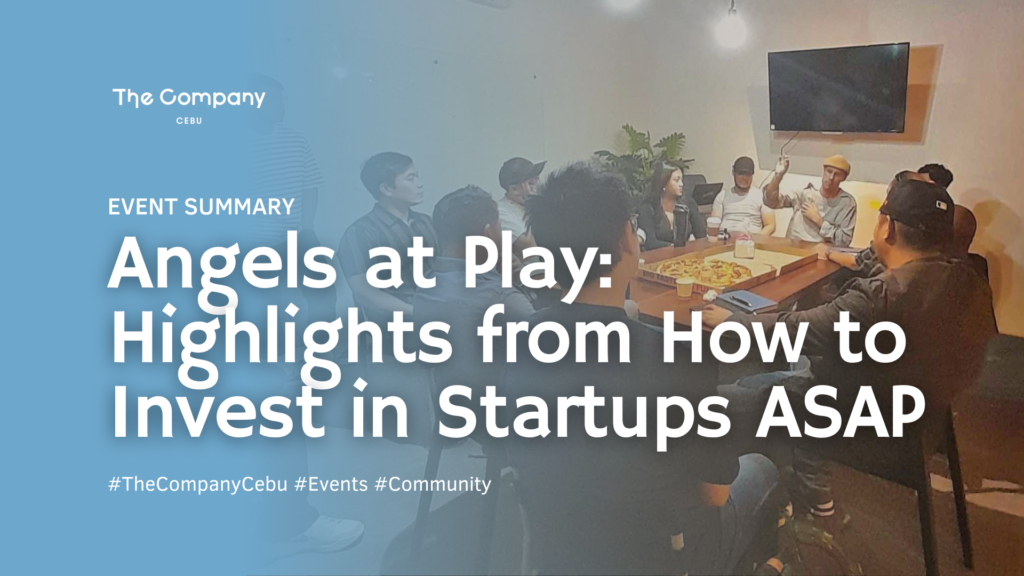 Angels at Play: Highlights from How to Invest in Startups ASAP