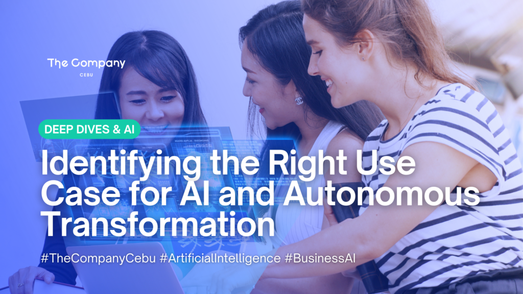 Identifying the Right Use Case for AI and Autonomous Transformation