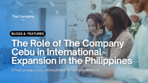 A company logo with the text "The Company Cebu" Text "04" Text "BLOGS & FEATURES" Text "The Role of The Company Cebu in International Expansion in the Philippines" Hashtags "#TheCompany Cebu", "#DeepDives", and "#EmployerofRecord"