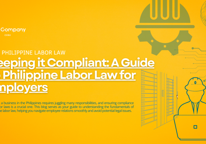 Keeping it Compliant A Guide to Philippine Labor Law for Employers