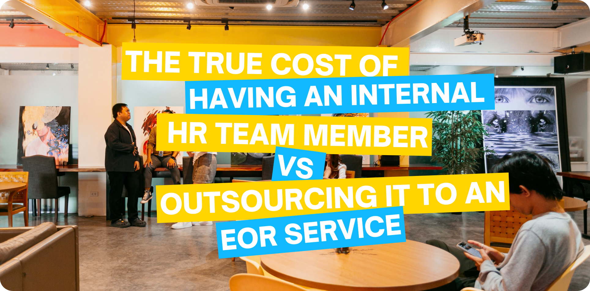 Internal HR Team Member vs outsourcing it to an EOR Service