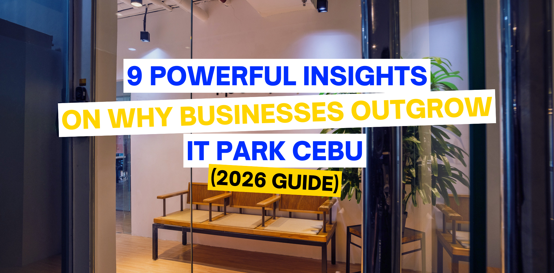 why businesses outgrow IT Park Cebu and choose flexible workspace alternatives in 2026