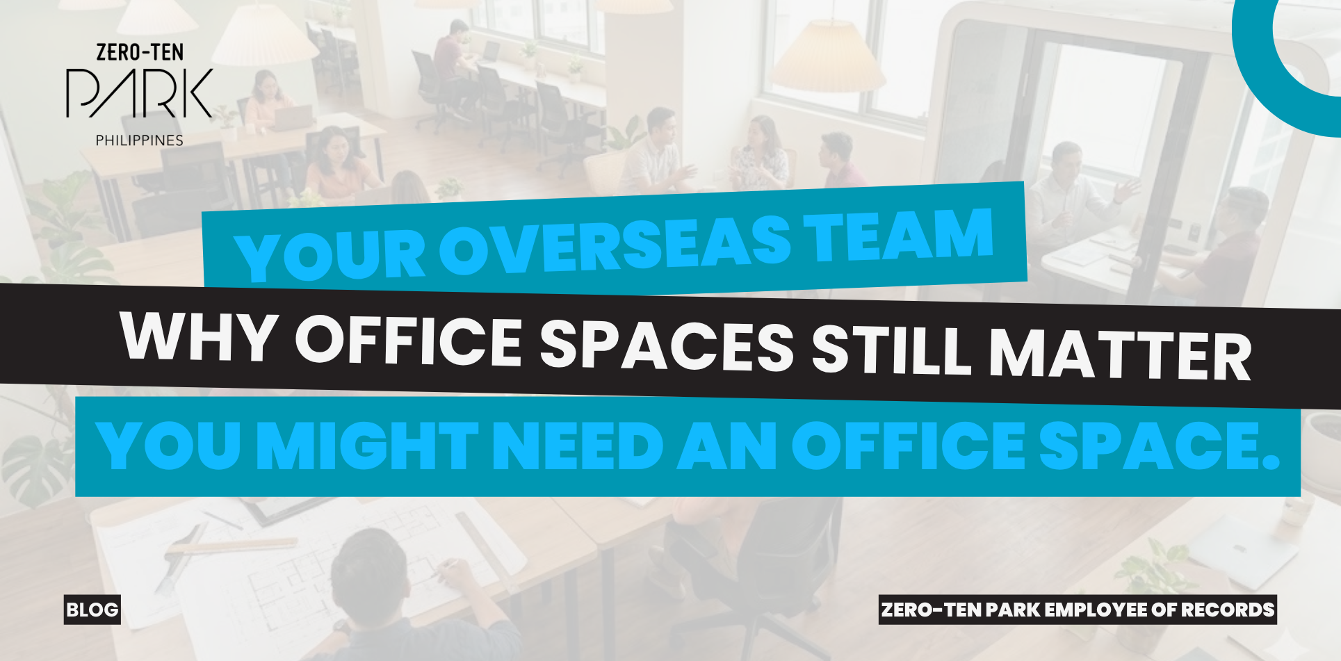 ZTP EOR (2) Overseas Team, Business in the Philippines, EOR Services in the Philippines, Office Space in the Philippines