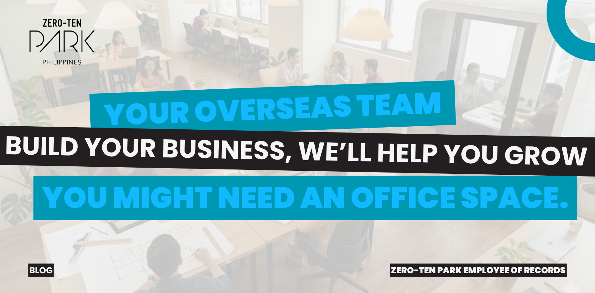 ZTP EOR (3) Overseas Team, Business in the Philippines, EOR Services in the Philippines, Office Space in the Philippines