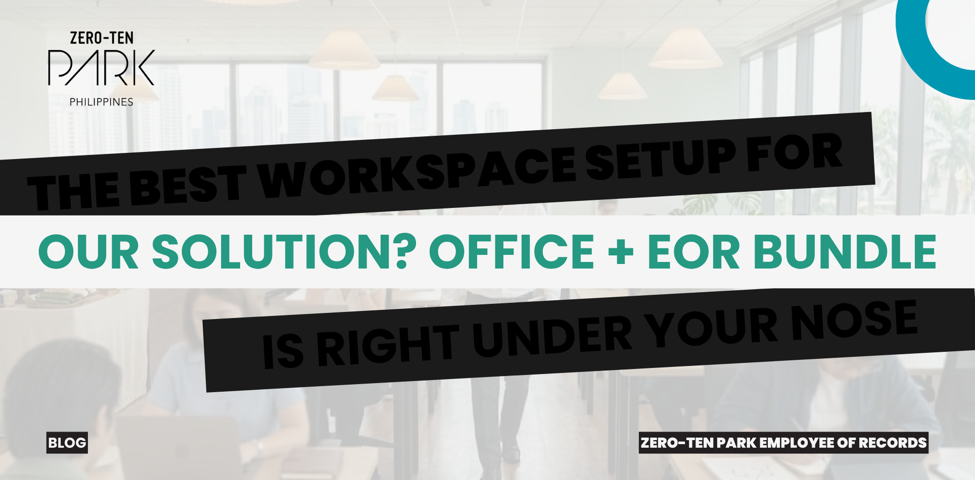 Business in the Philippines, EOR Services in the Philippines,  Office Space in the Philippines