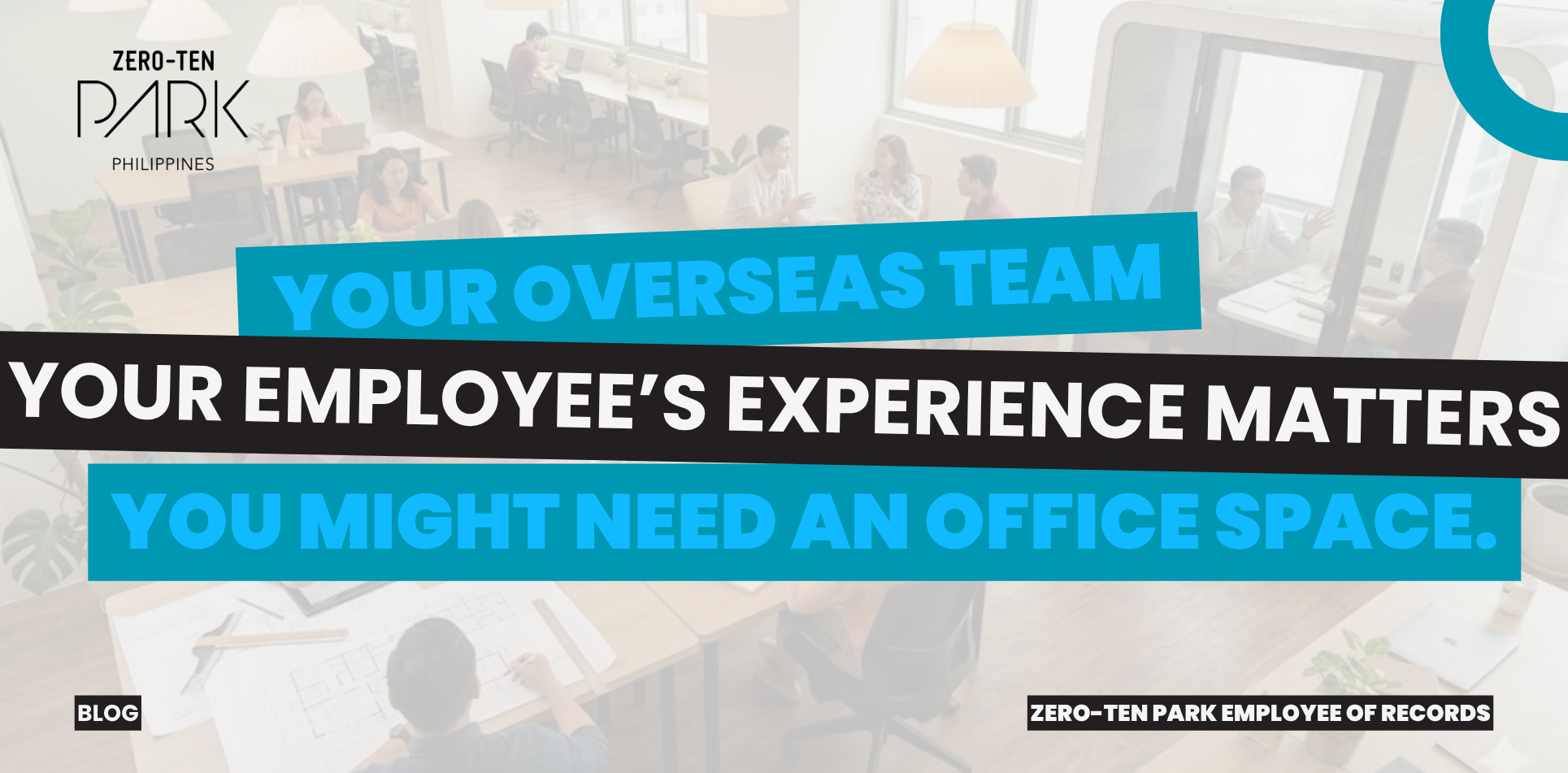 ZTP EOR (4) Overseas Team, Business in the Philippines, EOR Services in the Philippines, Office Space in the Philippines