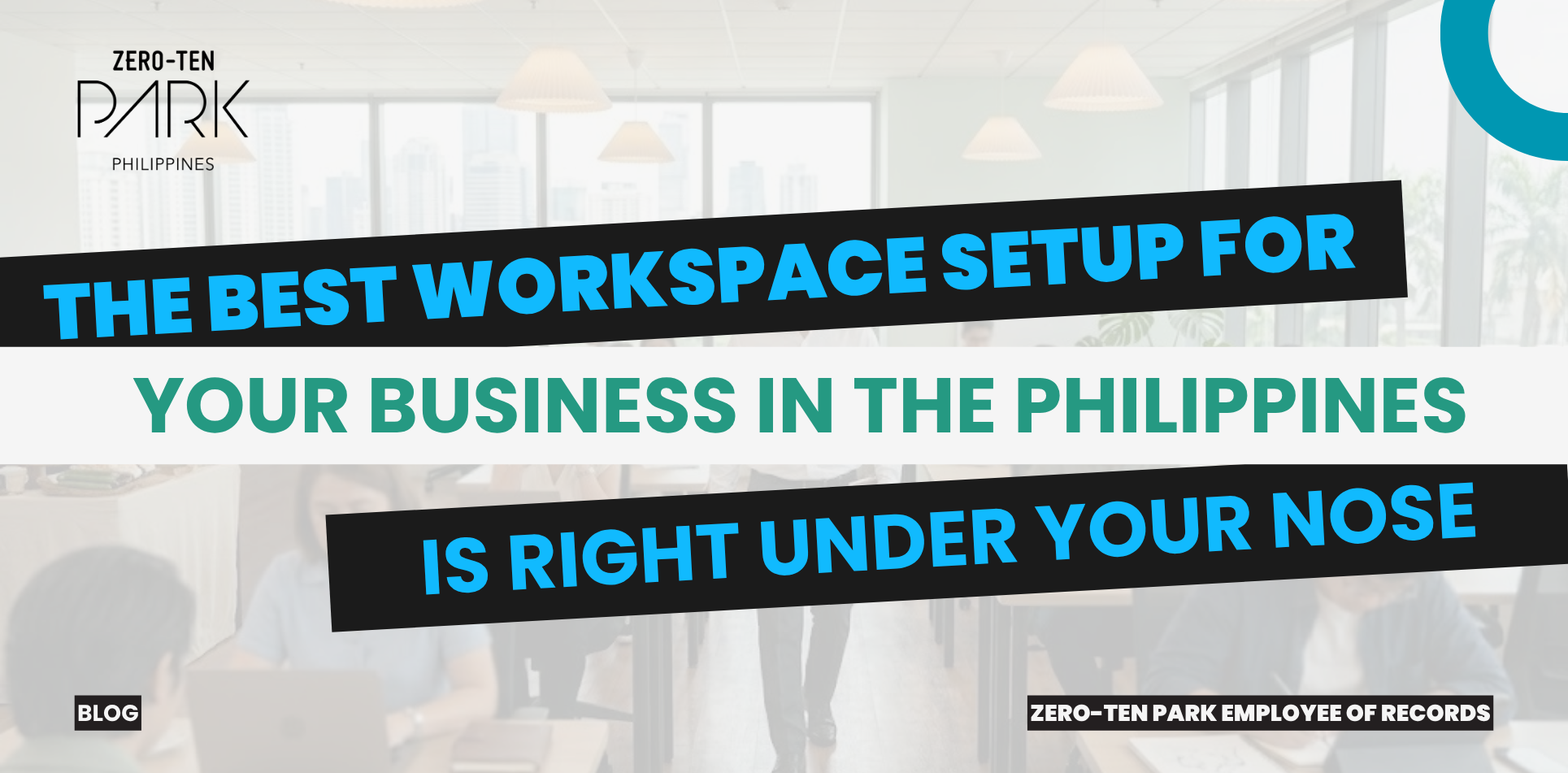 Business in the Philippines, EOR Services in the Philippines,  Office Space in the Philippines