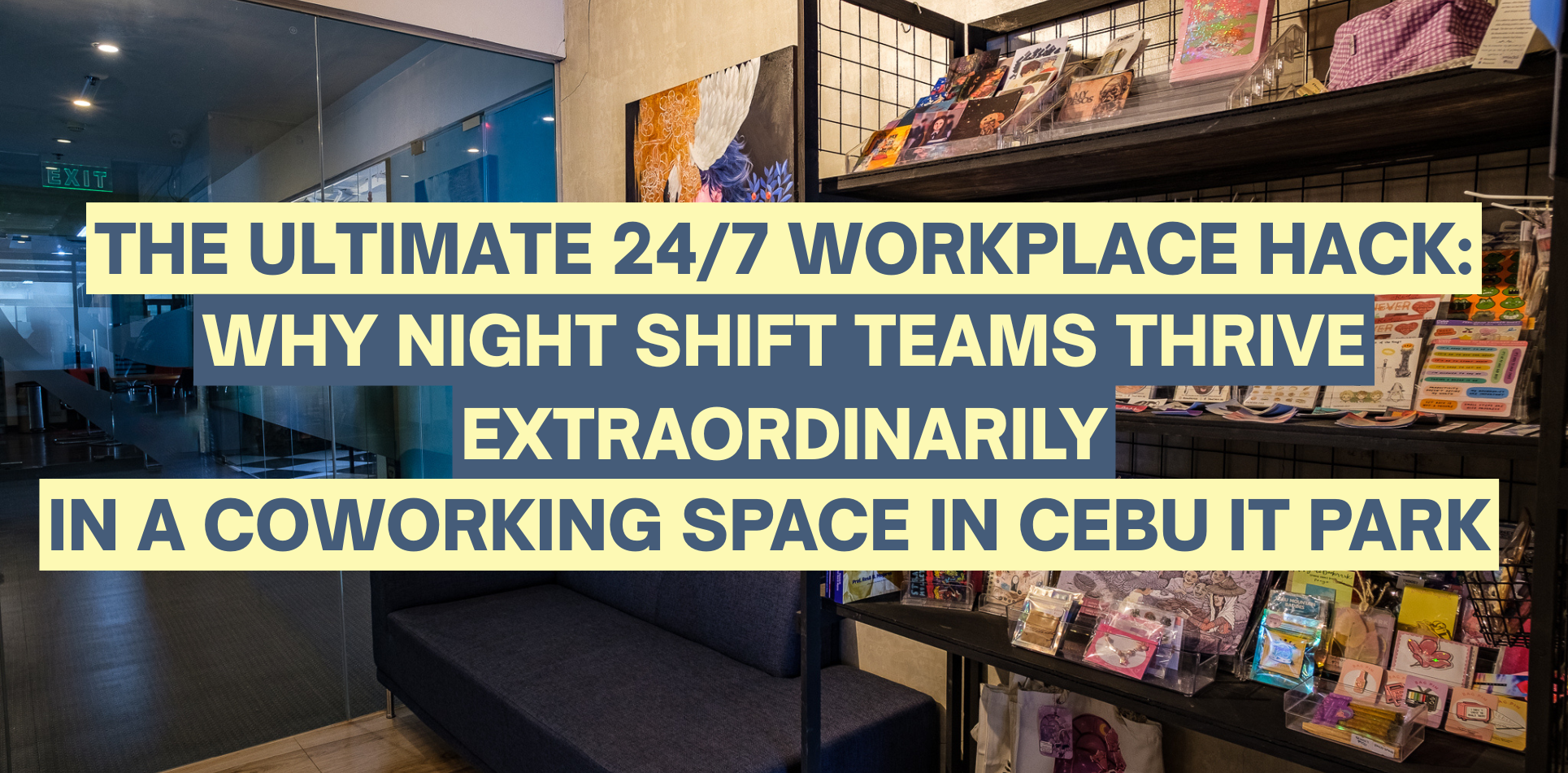 Coworking space in Cebu IT Park supporting productive night shift teams