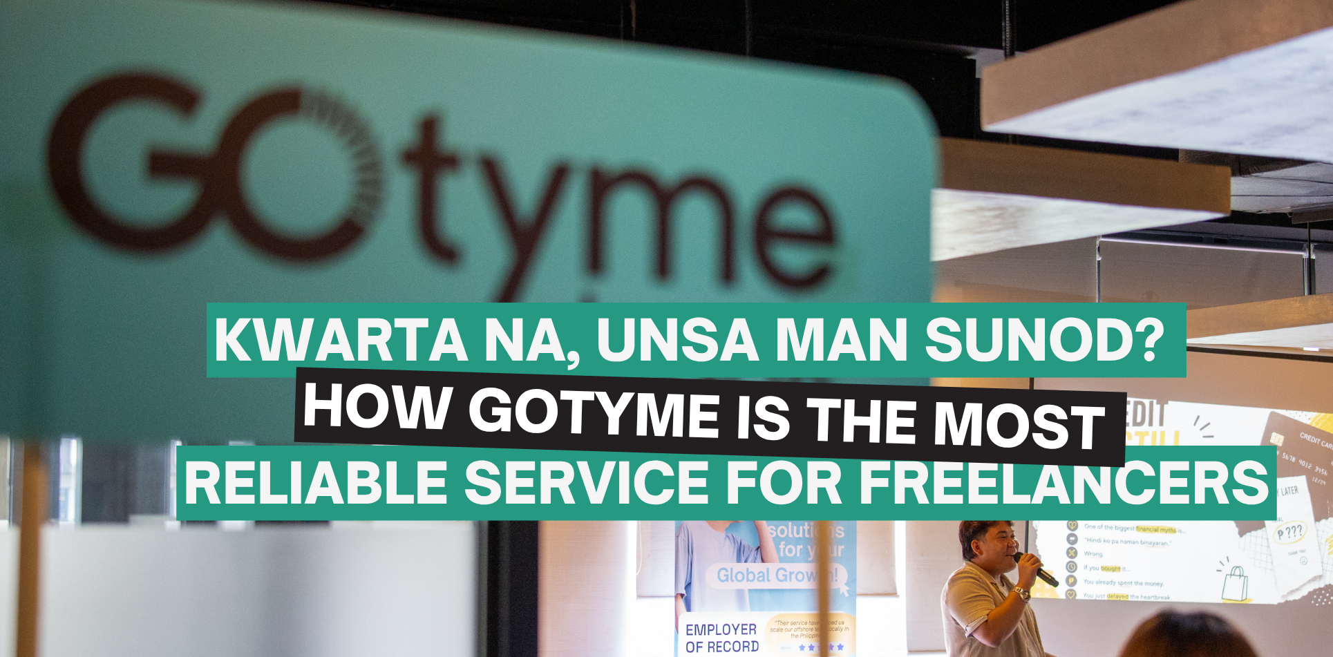 Kwarta Na, Unsa Man Sunod? How GoTyme is the Most Reliable Service for Freelancers