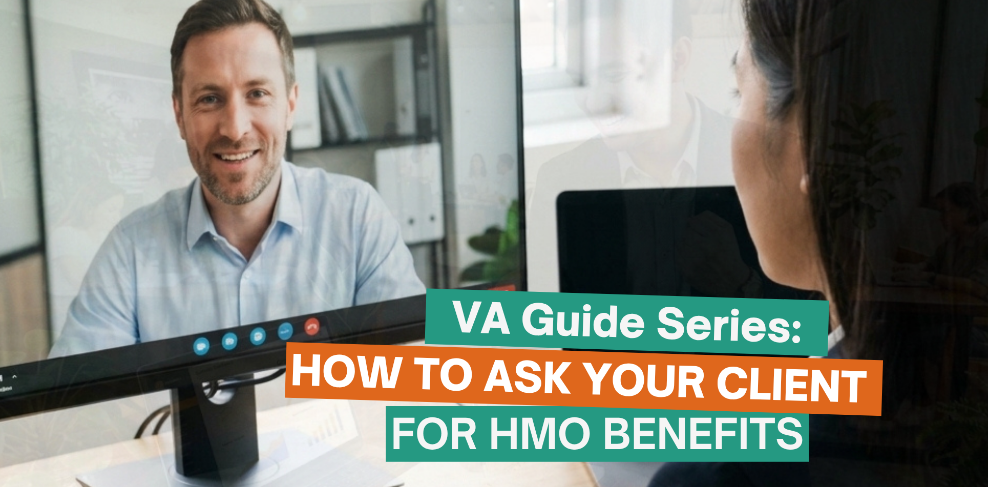 VA Guide Series: How to Ask your Client for HMO Benefits
