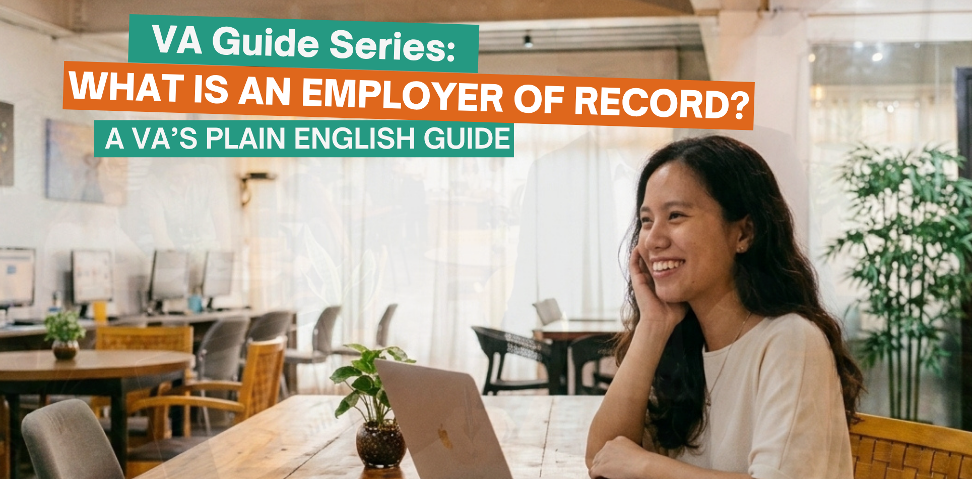 VA GUIDE SERIES: What Is an Employer of Record? A VA’s Plain-English Guide