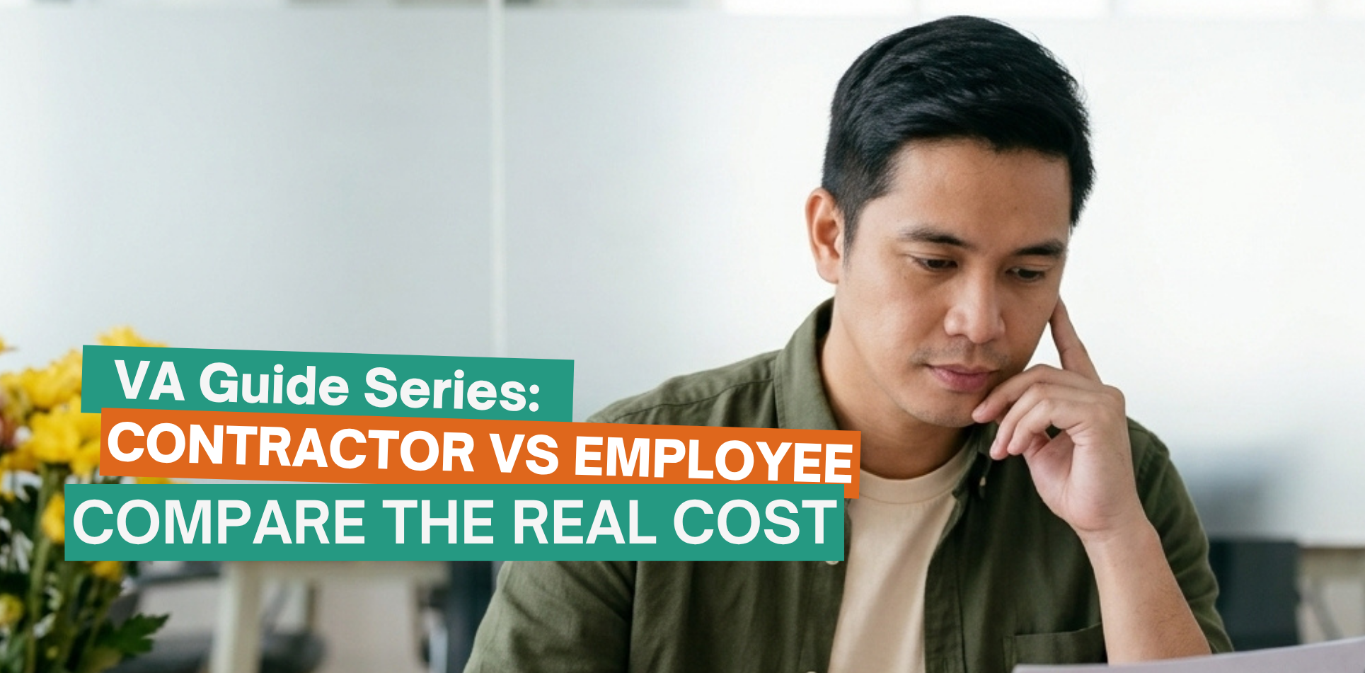 VA Guide Series: Contractor vs Employee Compare the Real Cost